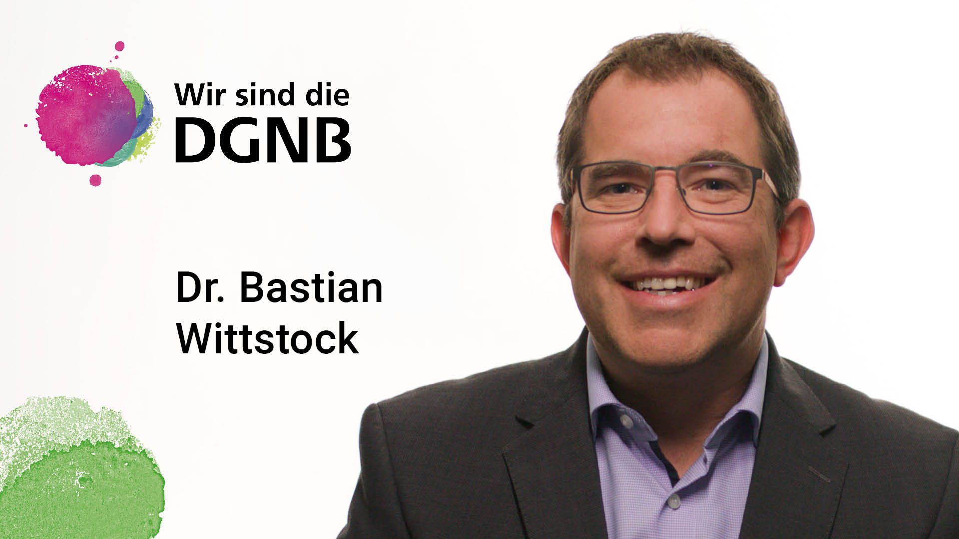 Dr. Bastian Wittstock gibt Einblick in seine DGNB Geschichte | #WirSindDieDGNB
