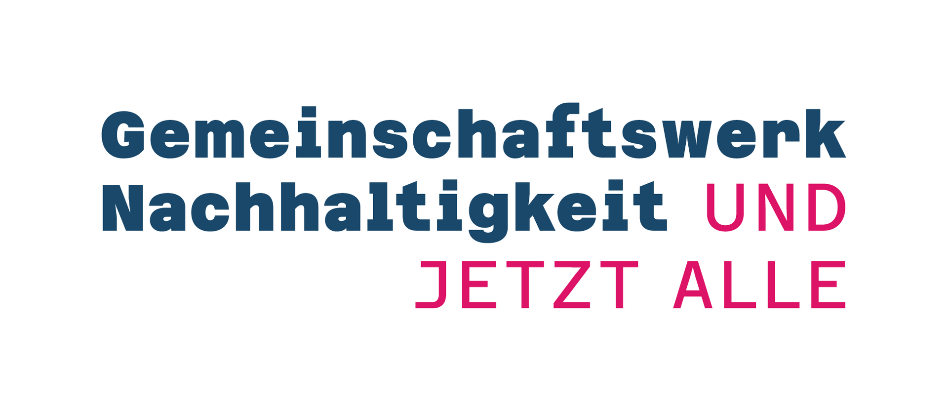 Logo des Gemeinschaftswerks Nachhaltigkeit mit dem Zusatz "Und jetzt alle" in Blau und Pink