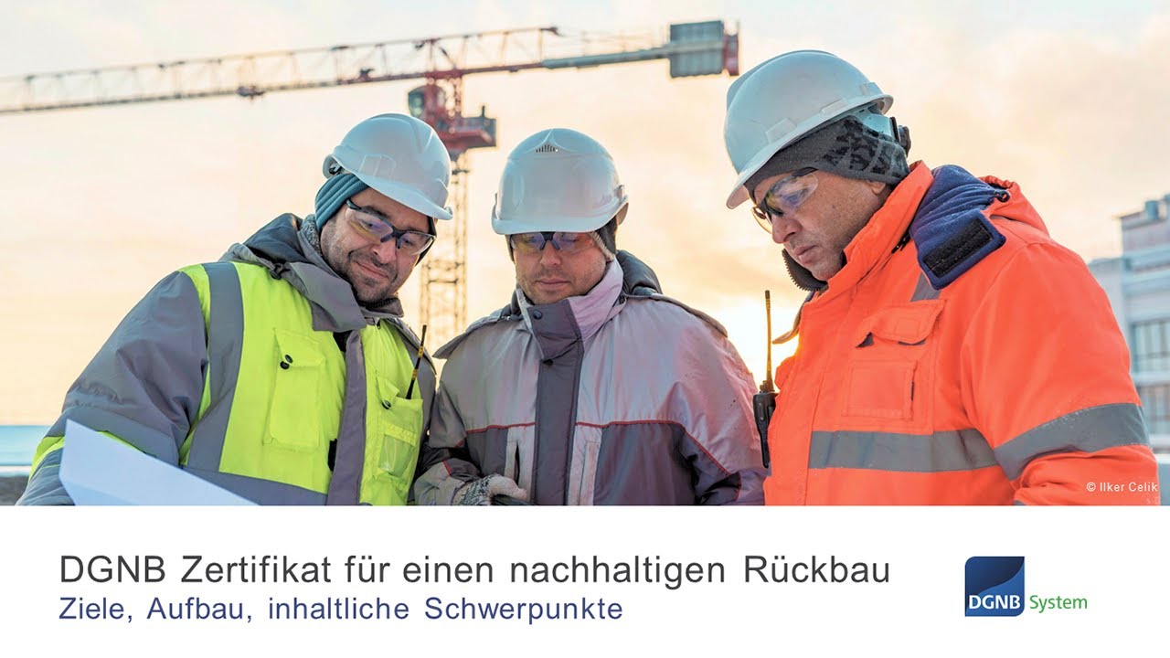 Das DGNB Zertifikat für einen nachhaltigen Rückbau