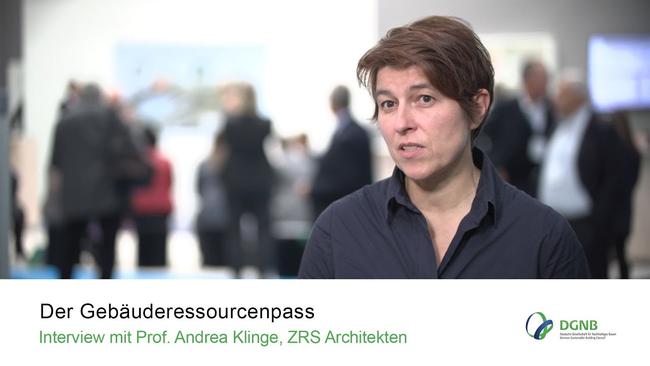 The Building Resource Passport - Interview with Prof. Andrea Klinge, ZRS Architekten