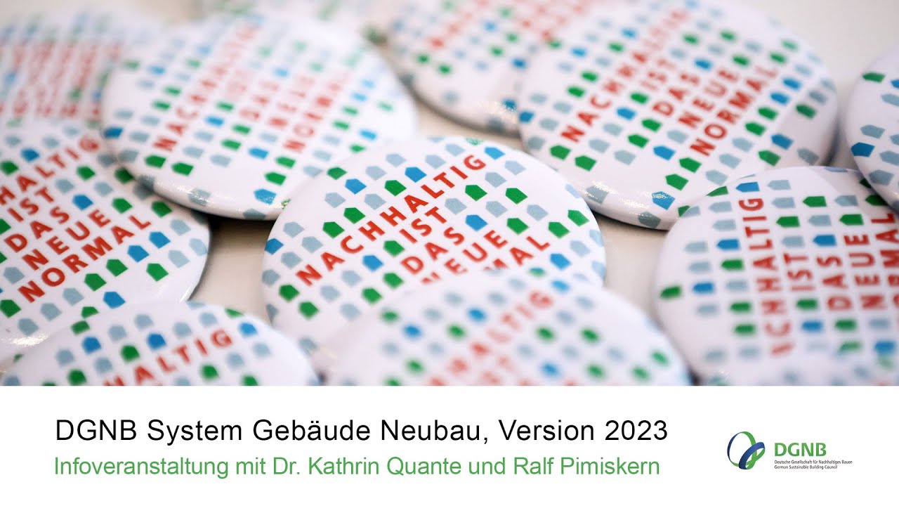 Die neue Version 2023 des DGNB Zertifizierungssystems für Neubauten – DGNB Infoveranstaltung