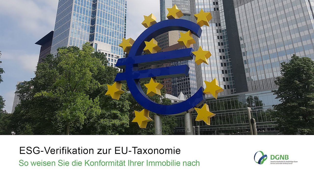 ESG-Verifikation zur EU-Taxonomie – so weisen Sie die Konformität Ihrer Immobilie nach